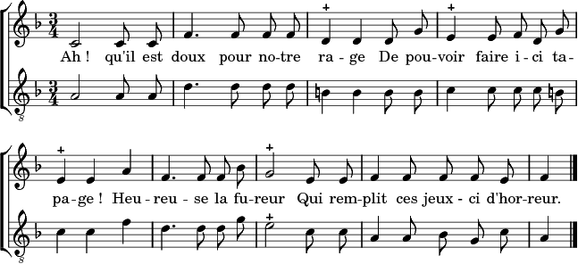 Ah qu'il est doux pour notre rage