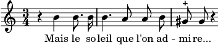 mélodie #mais_le_soleil_que_l_on_admire